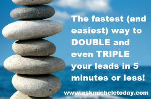 The fastest way to double you income in five minutes.