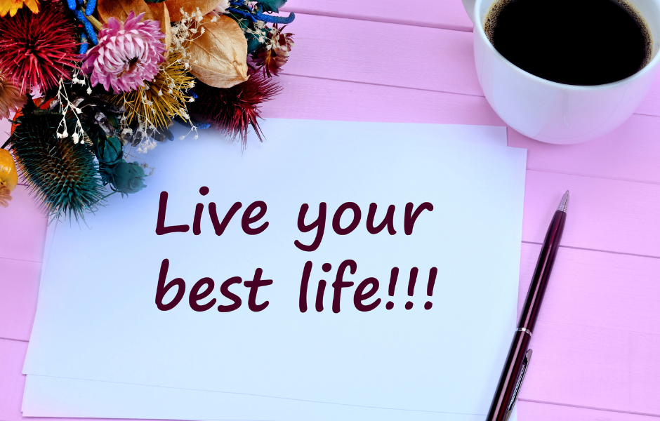 What Does It Mean To Live Your Best Life?