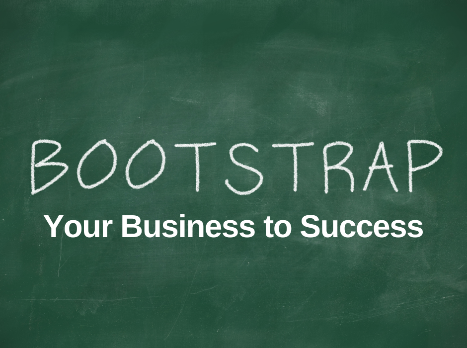 Bootstrap Your Business to Success