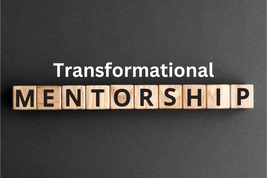 Transformational Mentorship